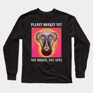 Planet Monkey Animals Not Bored Apes Long Sleeve T-Shirt